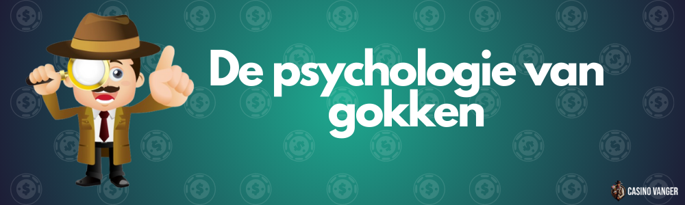 De psychologie van gokken