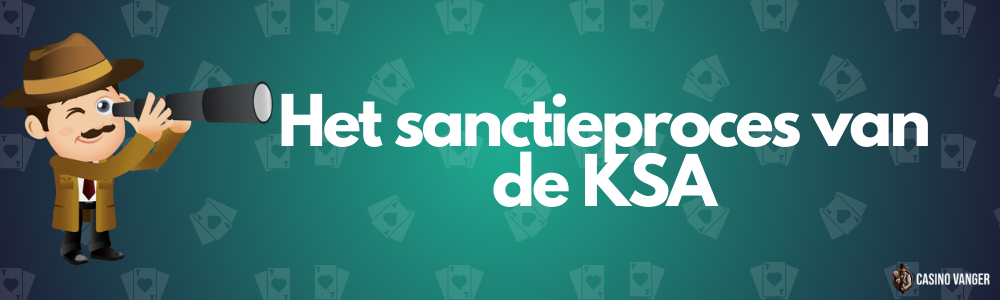 Het sanctieproces van de KSA