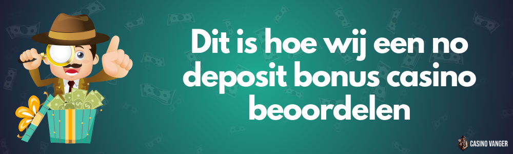 Dit is hoe wij een online casino bonussen zonder storting beoordelen