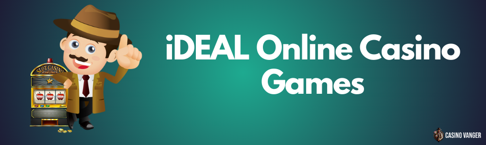 iDEAL Online Casino Games