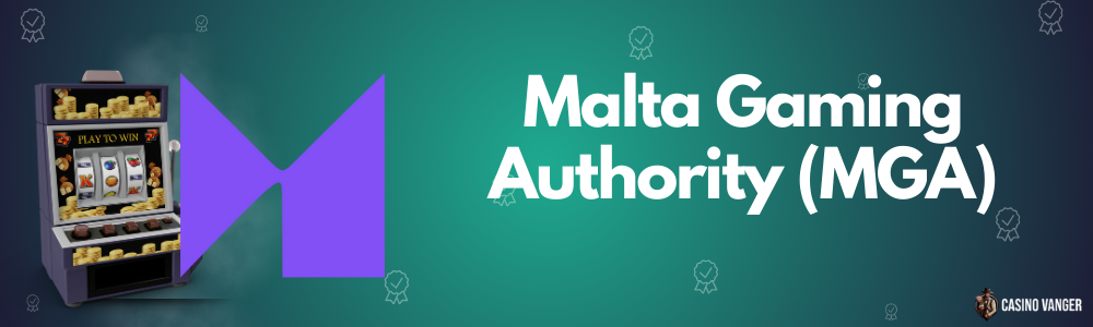 Malta Gaming Authority (MGA)