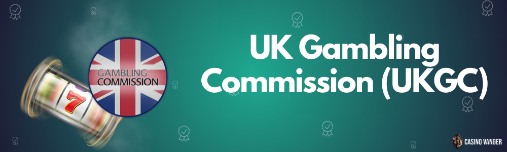 UK Gambling Commission (UKGC)