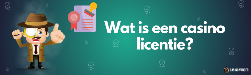 Wat is een casino licentie