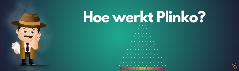 Hoe werkt Plinko