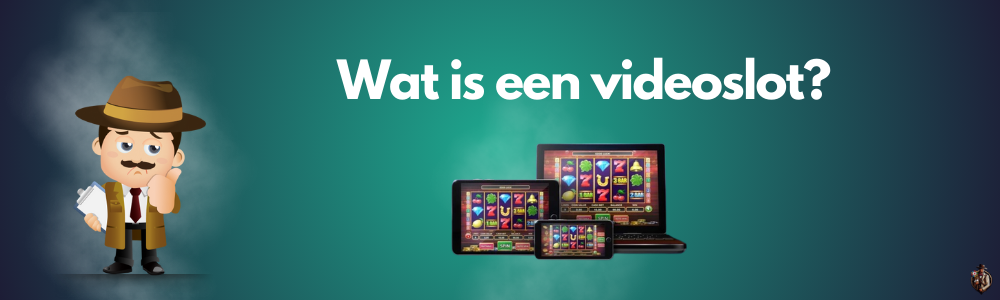 Wat is een videoslot