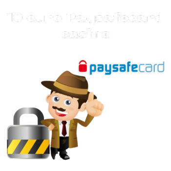 10 euro Paysafecard casino