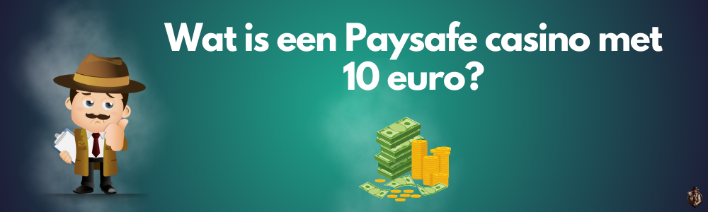 Wat is een online casino paysafecard 10€