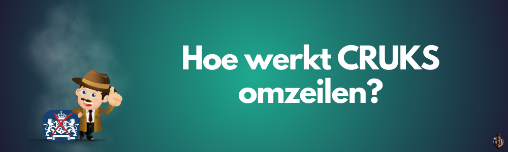 Hoe werkt CRUKS omzeilen