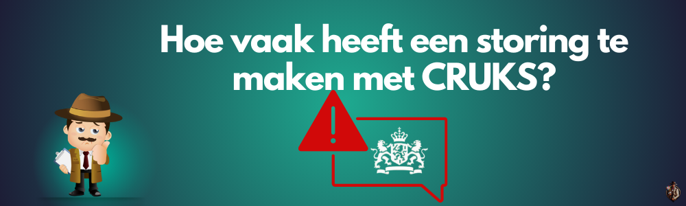 Hoe vaak heeft een storing te maken met CRUKS