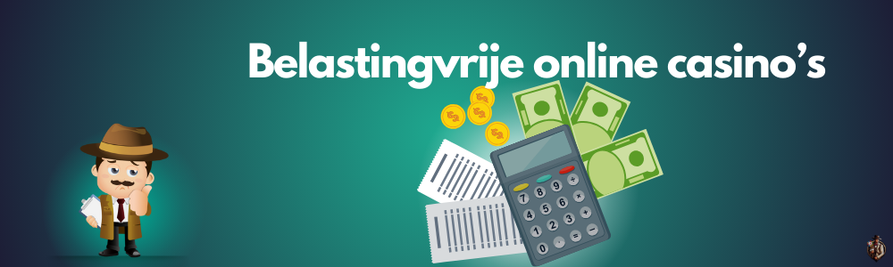 Belastingvrije online casino’s