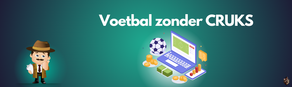 Voetbal zonder CRUKS