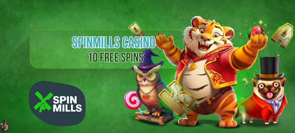 Spinmills casino no deposit: 10 free spins